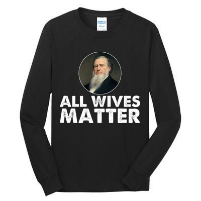All Wives Matter Joseph Smith Polygamy Ex Mormon Lds Meme Tall Long Sleeve T-Shirt