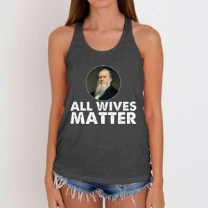 All Wives Matter Joseph Smith Polygamy Ex Mormon Lds Meme Women's Knotted Racerback Tank