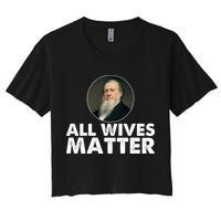 All Wives Matter Joseph Smith Polygamy Ex Mormon Lds Meme Crop Top