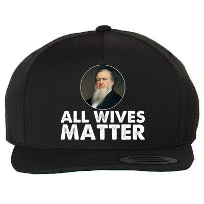 All Wives Matter Joseph Smith Polygamy Ex Mormon Lds Meme Wool Snapback Cap