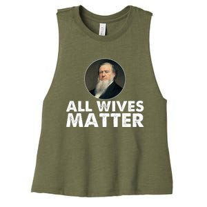 All Wives Matter Joseph Smith Polygamy Ex Mormon Lds Meme Women's Racerback Cropped Tank