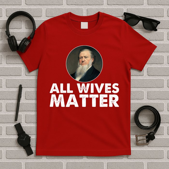 All Wives Matter Joseph Smith Polygamy Ex Mormon Lds Meme T-Shirt