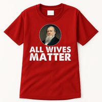 All Wives Matter Joseph Smith Polygamy Ex Mormon Lds Meme Tall T-Shirt