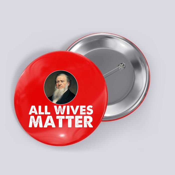 All Wives Matter Joseph Smith Polygamy Ex Mormon Lds Meme Button