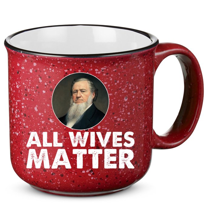 All Wives Matter Joseph Smith Polygamy Ex Mormon Lds Meme 15oz Campfire Ceramic Mug