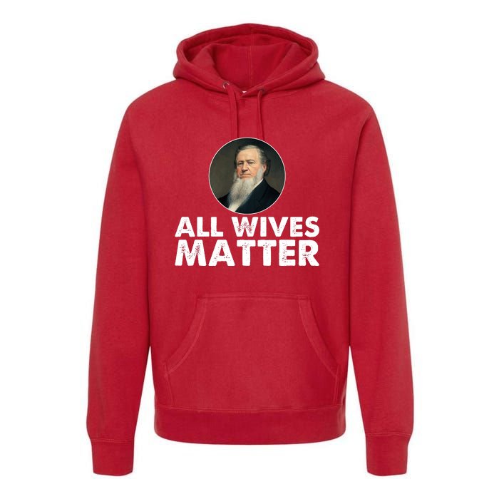 All Wives Matter Joseph Smith Polygamy Ex Mormon Lds Meme Premium Hoodie