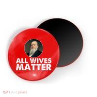 All Wives Matter Joseph Smith Polygamy Ex Mormon Lds Meme Magnet