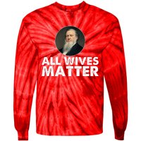 All Wives Matter Joseph Smith Polygamy Ex Mormon Lds Meme Tie-Dye Long Sleeve Shirt