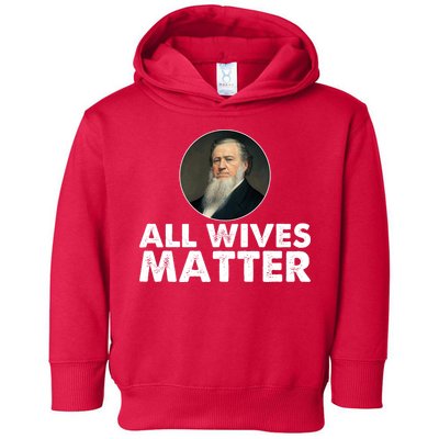 All Wives Matter Joseph Smith Polygamy Ex Mormon Lds Meme Toddler Hoodie