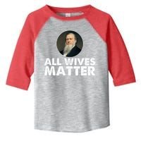 All Wives Matter Joseph Smith Polygamy Ex Mormon Lds Meme Toddler Fine Jersey T-Shirt
