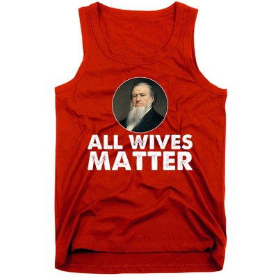 All Wives Matter Joseph Smith Polygamy Ex Mormon Lds Meme Tank Top