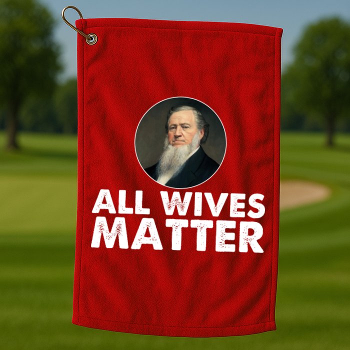 All Wives Matter Joseph Smith Polygamy Ex Mormon Lds Meme Golf Towel