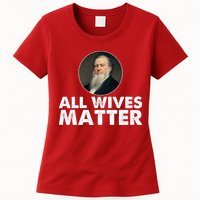 All Wives Matter Joseph Smith Polygamy Ex Mormon Lds Meme Womens T-Shirt
