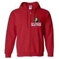 All Wives Matter Joseph Smith Polygamy Ex Mormon Lds Meme Full Zip Hoodie