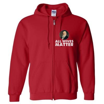 All Wives Matter Joseph Smith Polygamy Ex Mormon Lds Meme Full Zip Hoodie