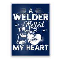 A Welder Melted My Heart Funny Gift For Wife Girlfriend Poster