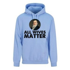 All Wives Matter Joseph Smith Polygamy Ex Mormon Lds Meme Unisex Surf Hoodie