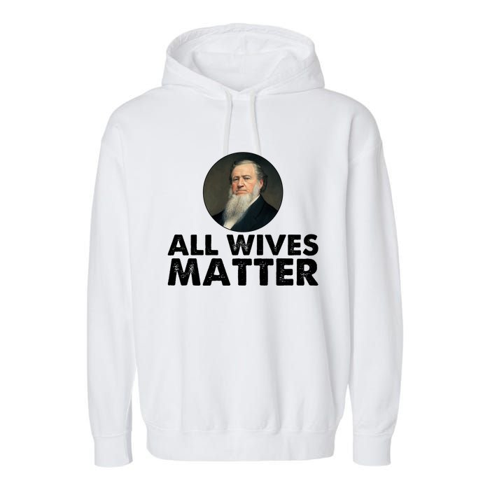 All Wives Matter Joseph Smith Polygamy Ex Mormon Lds Meme Garment-Dyed Fleece Hoodie