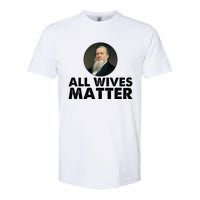 All Wives Matter Joseph Smith Polygamy Ex Mormon Lds Meme Softstyle CVC T-Shirt