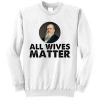 All Wives Matter Joseph Smith Polygamy Ex Mormon Lds Meme Sweatshirt