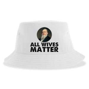 All Wives Matter Joseph Smith Polygamy Ex Mormon Lds Meme Sustainable Bucket Hat