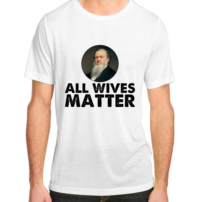 All Wives Matter Joseph Smith Polygamy Ex Mormon Lds Meme Adult ChromaSoft Performance T-Shirt