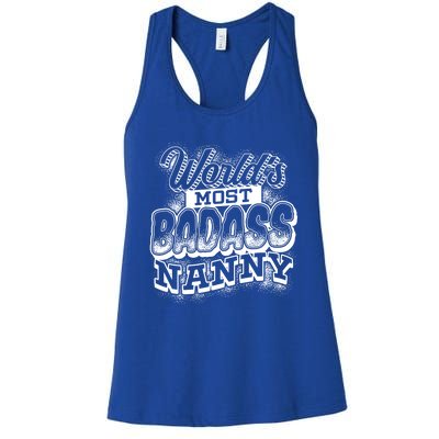 Awesome World's Most Badass Nanny Sitter Cool Gift Women's Racerback Tank