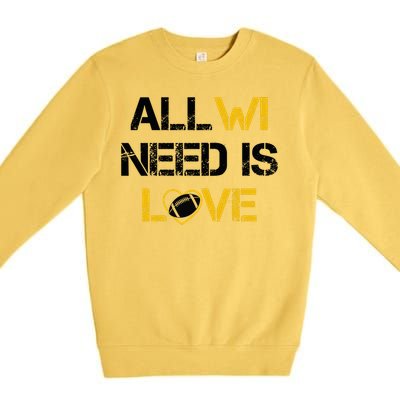 All Wi Need Is Love Green Bay Premium Crewneck Sweatshirt