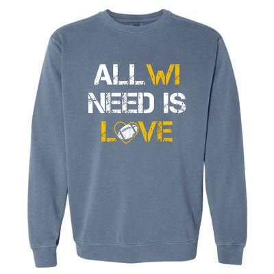 All Wi Need Is Love Green Bay Garment-Dyed Sweatshirt