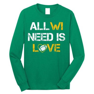 All Wi Need Is Love Green Bay Long Sleeve Shirt