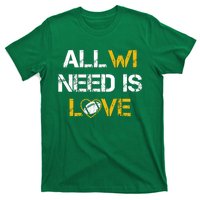 All Wi Need Is Love Green Bay T-Shirt