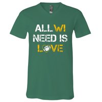 All Wi Need Is Love Green Bay V-Neck T-Shirt