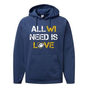 All Wi Need Is Love Green Bay Performance Fleece Hoodie