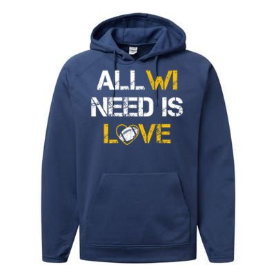 All Wi Need Is Love Green Bay Performance Fleece Hoodie