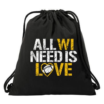 All WI Need Is Love Drawstring Bag