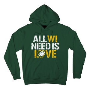 All WI Need Is Love Green Bay Hoodie