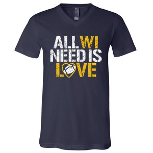 All WI Need Is Love Green Bay V-Neck T-Shirt