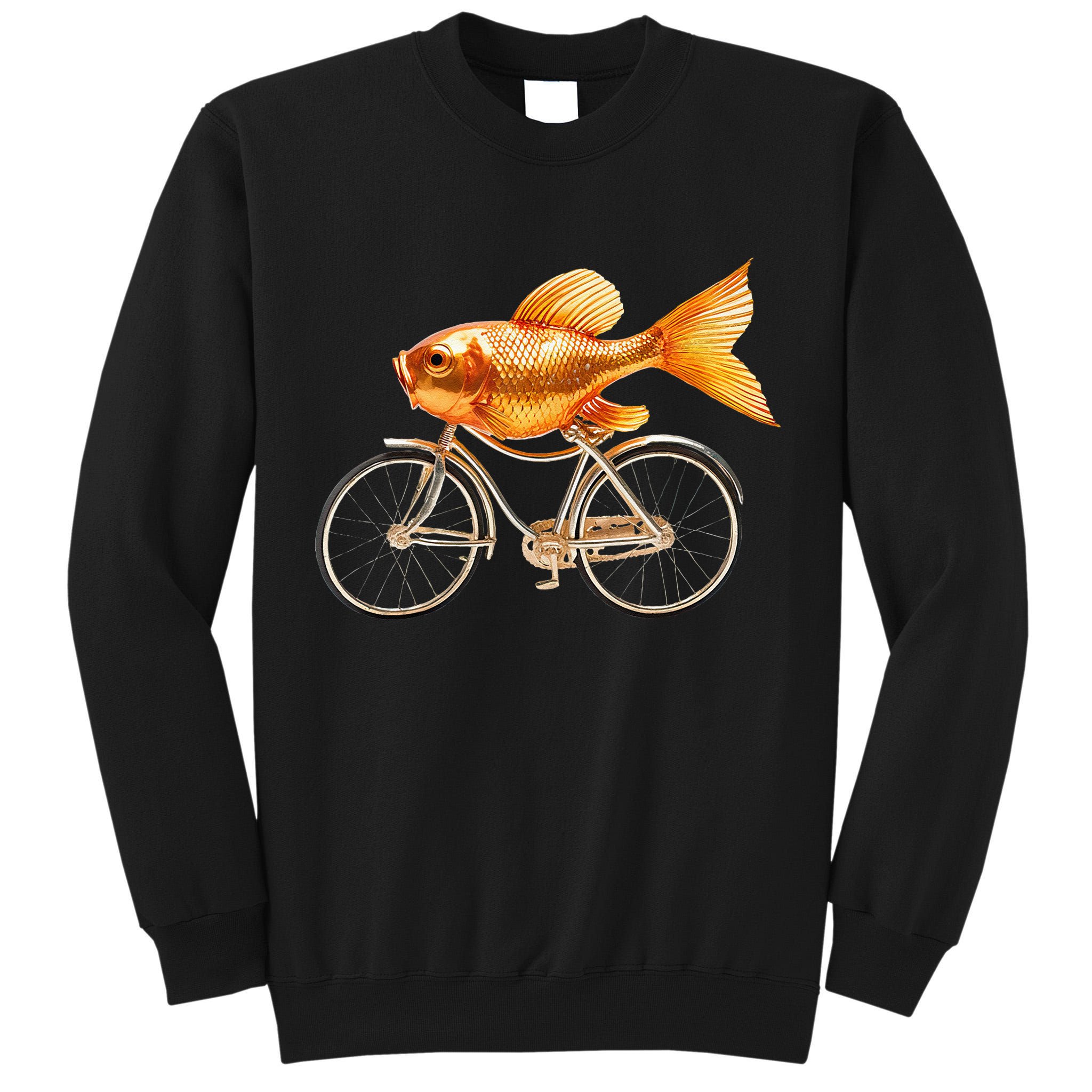 A Woman Needs A Man Like A Fish Needs A Bicycle Tall Sweatshirt