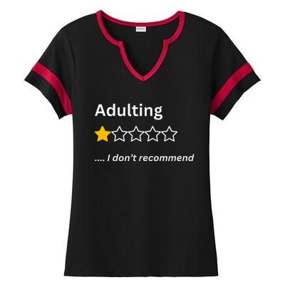 Adulting Would Not Recommend Funny One Star Adulting Ladies Halftime Notch Neck Tee