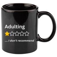 Adulting Would Not Recommend Funny One Star Adulting 11oz C Handle Ceramic Mug
