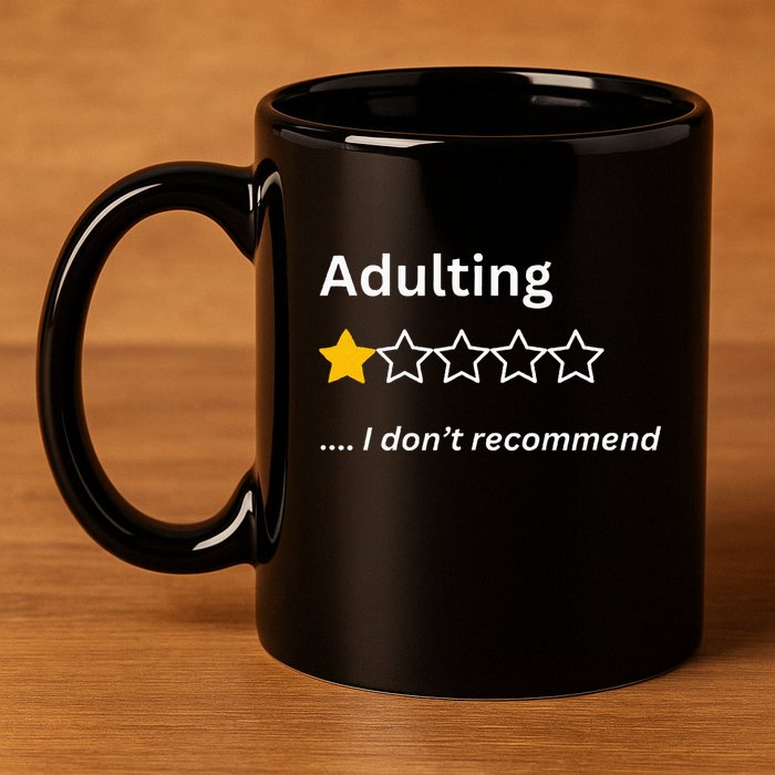 Adulting Would Not Recommend Funny One Star Adulting 11oz C Handle Ceramic Mug
