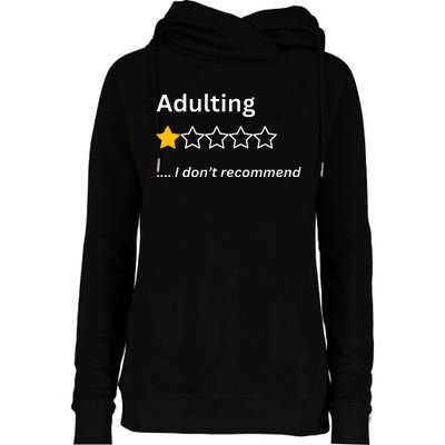 Adulting Would Not Recommend Funny One Star Adulting Womens Funnel Neck Pullover Hood