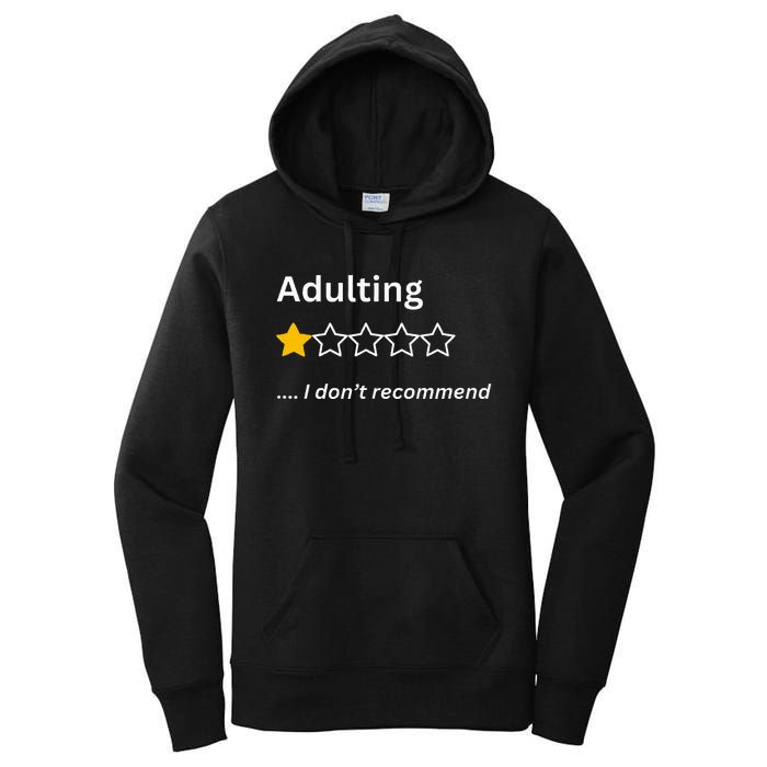 Adulting Would Not Recommend Funny One Star Adulting Women's Pullover Hoodie