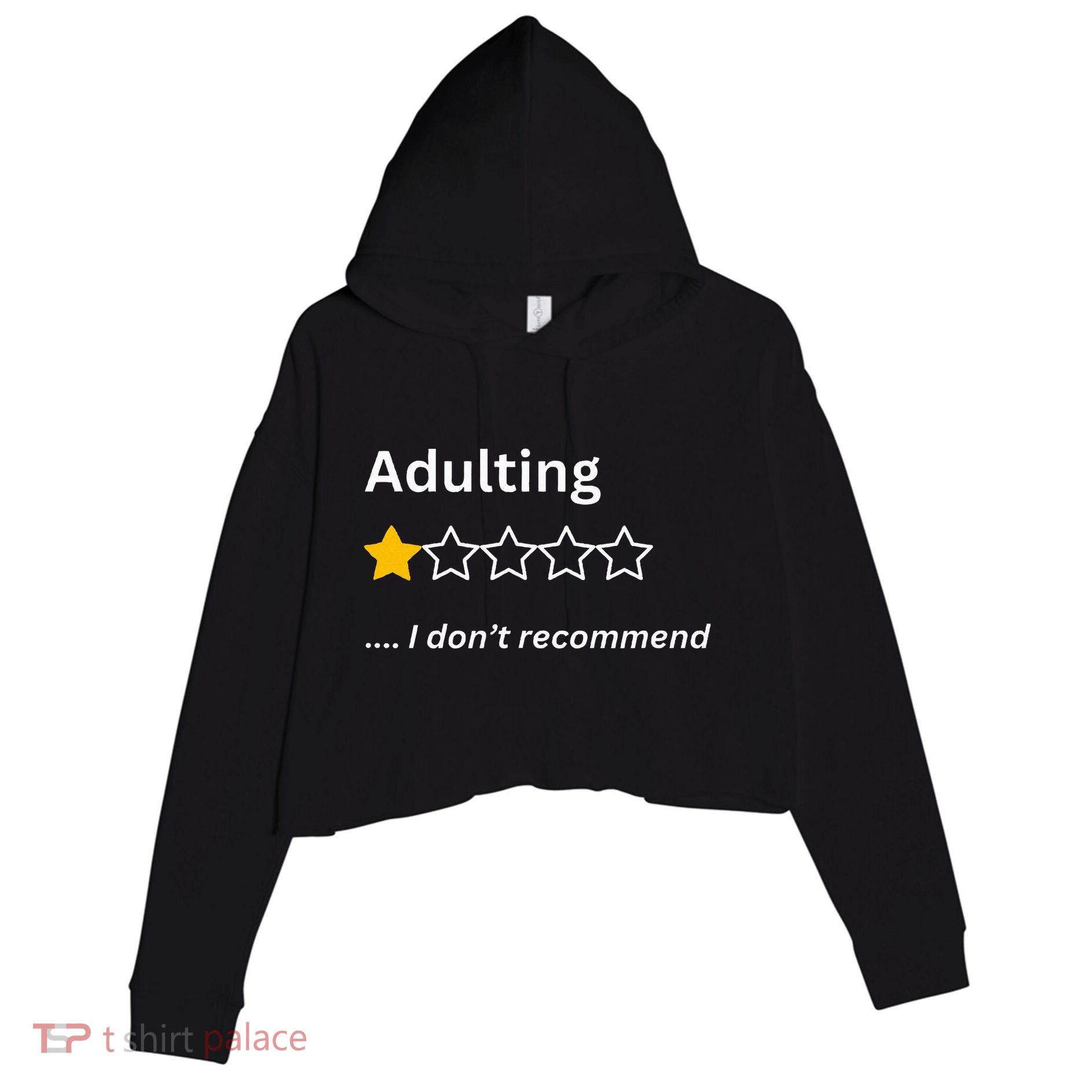Adulting Would Not Recommend Funny One Star Adulting Crop Fleece Hoodie