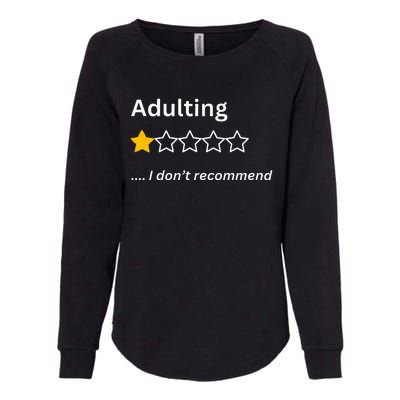 Adulting Would Not Recommend Funny One Star Adulting Womens California Wash Sweatshirt