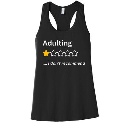 Adulting Would Not Recommend Funny One Star Adulting Women's Racerback Tank