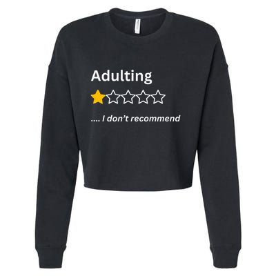 Adulting Would Not Recommend Funny One Star Adulting Cropped Pullover Crew