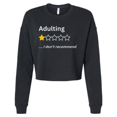 Adulting Would Not Recommend Funny One Star Adulting Cropped Pullover Crew