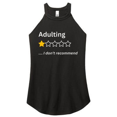 Adulting Would Not Recommend Funny One Star Adulting Women's Perfect Tri Rocker Tank