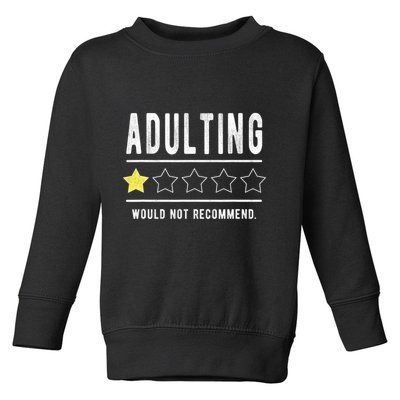 Adulting Would Not Recommend Funny Sayings One Star Adulting Toddler Sweatshirt